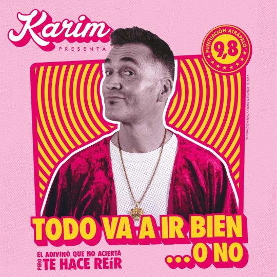 Karim - "Todo va a ir bien"